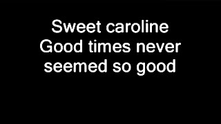 Neil Diamond - "Sweet Caroline" [Lyrics]