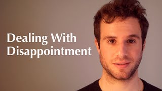 Lesson 1: Dealing With Disappointment