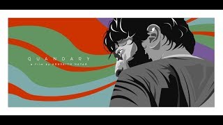Quandary (2018) - The Film