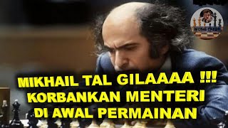 MIKHAIL TAL GILA !!! KORBANKAN MENTERI DI AWAL PERMAINAN