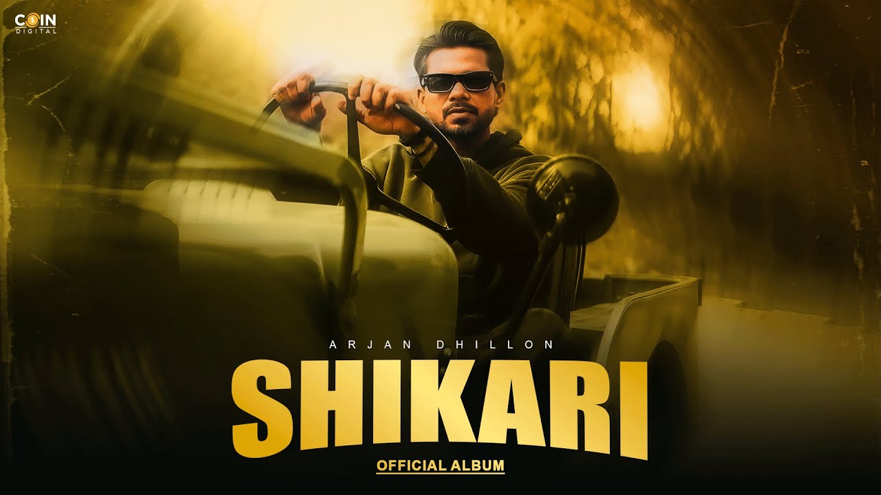 Arjan Dhillon Shikari Full Album Arjan Dhillon New Song New