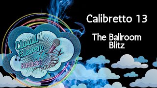 Calibretto 13 - The Ballroom Blitz - karaoke - instrumental