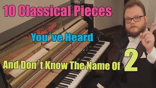 10 Classical Pieces You´ve Heard But Don´t Know Their Names 2