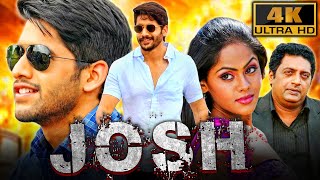 Josh (4K) - South Superhit Action Romantic Film | Naga Chaitanya, Karthika Nair, Prakash Raj, Sunil