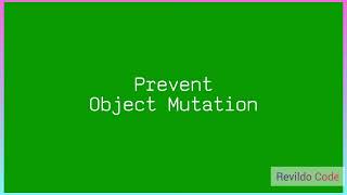 Prevent Object Mutation in javascript | Javascript Full Course |#javascript | #Revildo_code