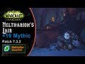 [LGN 7.3.2] Neltharion's Lair +19 Mythic (0 Chest), Restoration Druid PoV (Game Sounds Only)