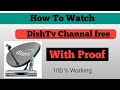 How to Watch DishTV Channels free (Must Watch)