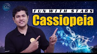 Fun with Stars | Cassiopeia Constellation