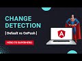 Change Detection | How Angular Tracks and Updates Data | Advanced Angular | Hero to Superhero