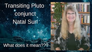 Transiting Pluto Conjunct Your Natal Sun – Your Spiritual Bulldozer