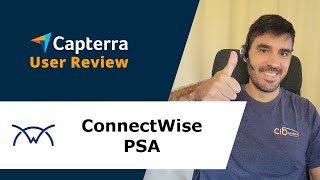 ConnectWise PSA Review: A Great Software to have Everything in One Place!