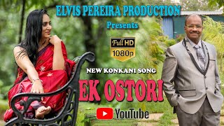 New Konkani Song 2022 / Ek Ostori / Silva De Benaulim