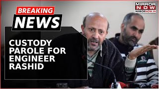 Delhi HC Grants 2-Day Custody Parole To Engineer Rashid Over Terror Funding Case | Breaking News