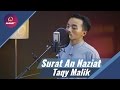 Taqy Malik - Surat An Naziat