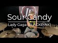 Lady Gaga (with BLACKPINK) - Sour Candy | DRUM COVER JF Nolet