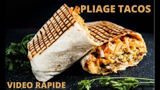 PLIAGE DE TACOS SIMPLE COMME AU SNACK LYONNAIS (VIDEO EXPLICATIVE RAPIDE)