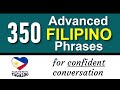 350 ADVANCED FILIPINO PHRASES with ENGLISH TRANSLATION | Speaking Tagalog for 24 Hours  🇵🇭