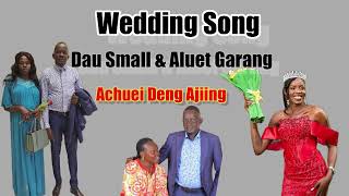 Dau Small and Aluet Garang by Achuei Deng Ajiing // South Sudan music 2024