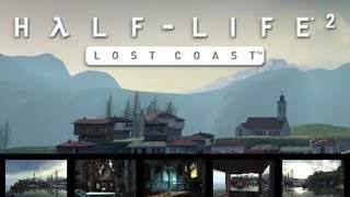 Half-Life 2: Lost Coast - Tour w/ Developer Commentary