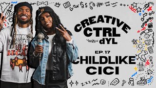 dyl + Childlike CiCi talk battle rap, God, and secular music (Creative CTRL Ep. 17)