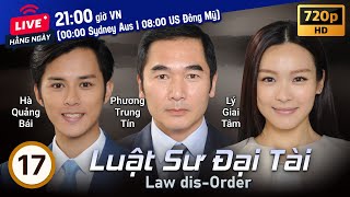 TVB Luật Sư Đại Tài tập 17/28 | tiếng Việt | Phương Trung Tín, Liêu Khải Trí | TVB 2016