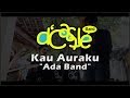 d'Castle Band - Kau Auraku ( Cover )