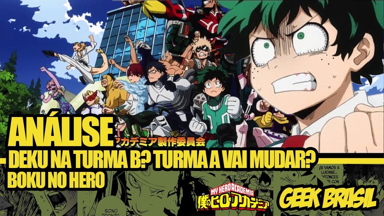 DEKU NA TURMA B? TURMA A VAI MUDAR? - Boku No Hero - YouTube