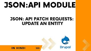 JSON:API PATCH Requests: Update an Entity | JSON API Module