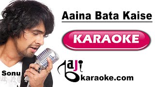 Aaina Bata Kaise | Video Karaoke Lyrics | Sonu Nigam, Vinod Rathod, Baji Karaoke