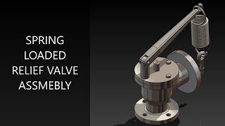 SPRING LOADED RELIEF VALVE | SOLIDWORKS TUTORIAL