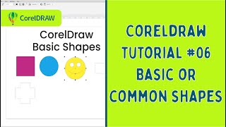 CorelDRAW Basics #06: How to create Basic or Common Shapes  | Beginner Tutorial 🎨