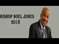 Bishop Noel Jones | The Trial Of God, Oct 2 2018