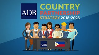 ADB’s Country Partnership Strategy for the Philippines 2018-2023