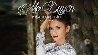 LIVESHOW MƠ DUYÊN PHẠM PHƯƠNG THẢO│FULL SHOW 4K