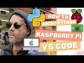 Python Programing on a Raspberry Pi with Visual Studio Code  on a mac!