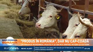 ”Produs în România”, dar nu în totalitate. Produsul românesc poate fi un mix dintre intern și extern