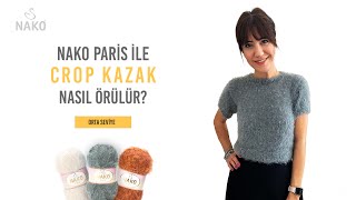 NAKO Paris ile Crop Kazak Yapılışı
