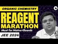 Complete ORGANIC CHEMISTRY Reagent Marathon in ONE VIDEO | JEE 2024 - DexterChem