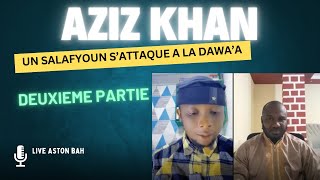 Deuxième partie la dawa’a avec le maître Aziz khan