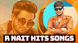 R NAIT Hits Songs 2022 | Punjabi Songs Jukebox 2022 | Best Of R Nait Punjabi Songs | Top 10 Hits