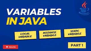 variables in java | Local, Static and Instance variables in Java - Part 1