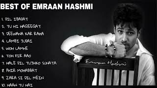 Best Of Emraan Hashmi 💘| Emraan Hashmi Song | Emraan Hashmi Bollywood Songs | Romantic Hindi Songs