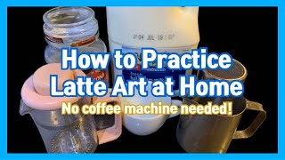 [ENG sub] 커피머신 없이 집에서 라떼아트 연습하는 법! How to Practice Latte Art at Home without a Coffee Machine