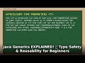 Java Generics EXPLAINED! 🚀 Type Safety & Reusability for Beginners | Java Tutorial
