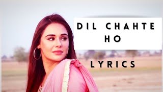 Dil Chahte Ho - Lyrical | Jubin Nautiyal, Payal Dev