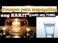 ORASYON PARA GUMALING ANG IYONG SAKIT | THERE IS HEALING IN THE NAME OF JESUS