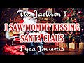 I Saw Mommy Kissing Santa Claus - The Jackson 5 | Lyca Javiertiz | Lyrics