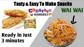 #CreativeSaheeli#WaiWai #InstantSnacks-How To Make WaiWai#MaggiBhel At Home ।  #वाईवाई#मैगीभेल