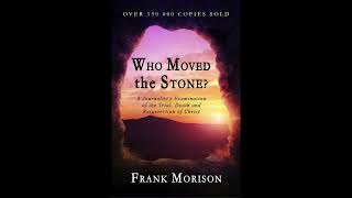 Who Moved the Stone? by Frank Morison (audiobook)