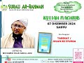 LiVe @arrahmahs8 | KULIAH MAGHRIB | UST HJ FAUZI ABD AZIZ  | 7 DEC 2024 | 6 J'AKHIR 1446 | SABTU